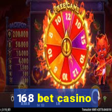 168 bet casino